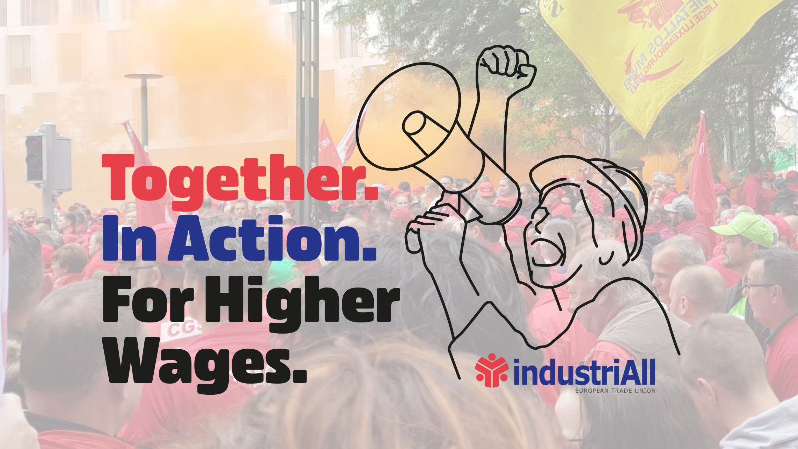 Across Europe industrial unions have one message: we need a pay rise to save the economy!